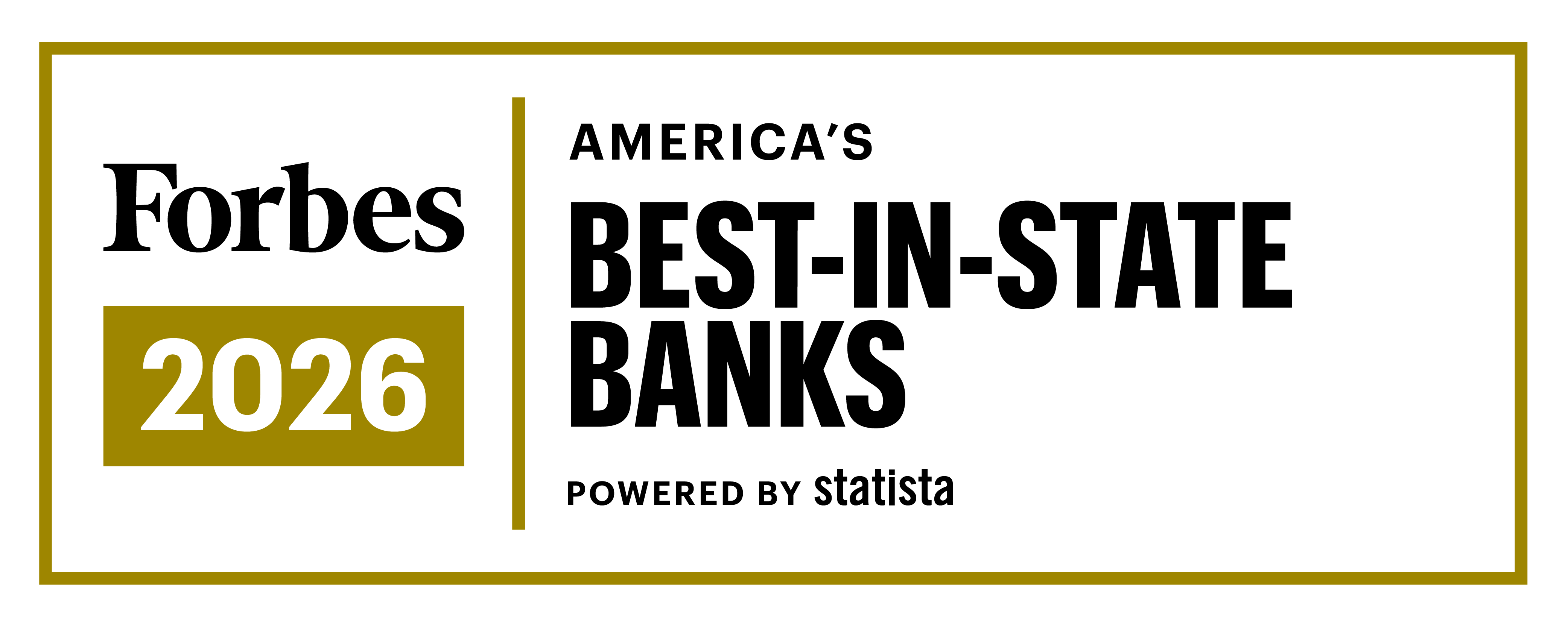 Forbes_US_Best-In-State_Banks_2026_Logo_White_Rec.png Forbes_US_Best-In-State_Banks_2026_Logo_White_Rec.png