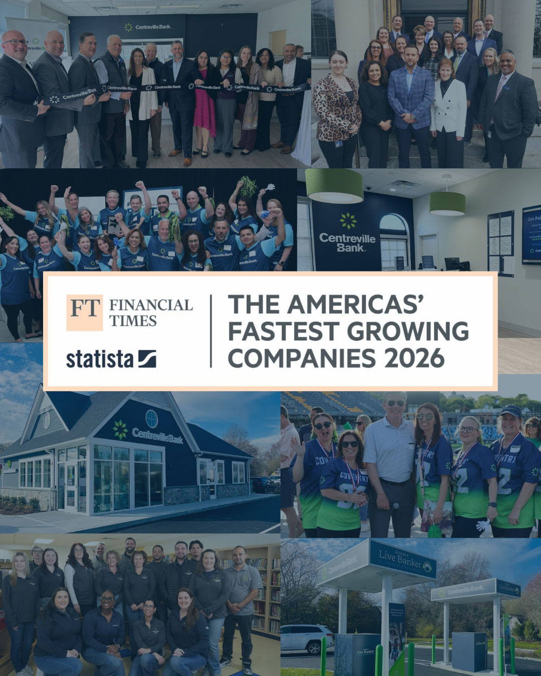Photo collage of Centreville Bank staff, events, and locations featuring text that reads "Financial Times and Statista: The Americas' Fastest Growing Companies 2026.